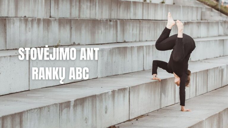 Stovėjimo ant rankų ABC.